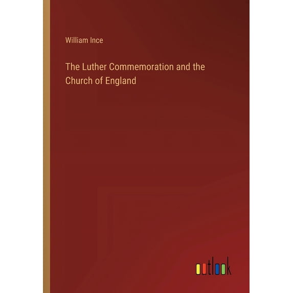 The Luther Commemoration and the Church of England (Paperback)