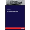 thumbnail image 1 of The Lyanough Cook Book, (Paperback), 1 of 1