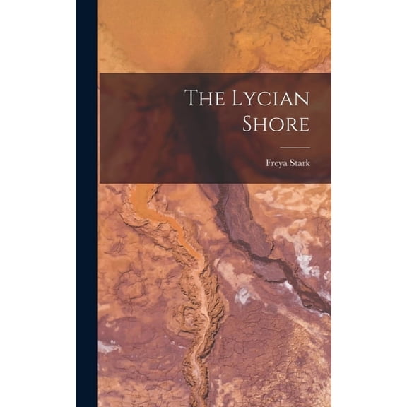 The Lycian Shore, (Hardcover)