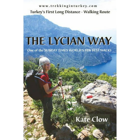 Pre-Owned The Lycian Way : Turkey's First Long Distance Walking Route (Edition 3) (Paperback)