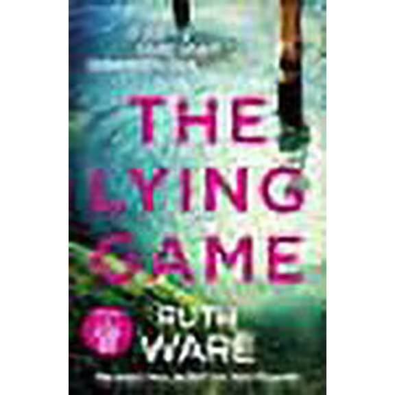 The Lying Game Ruth Ware (Paperback)