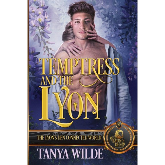The Lyon's Den Temptress and the Lyon: The Lyon's Den Connected World, (Paperback)
