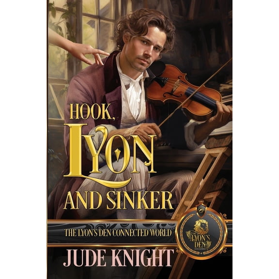 The Lyon's Den Hook, Lyon and Sinker: The Lyon's Den Connected World, (Paperback)