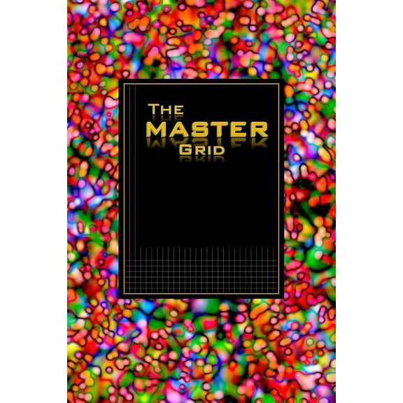 The MASTER GRID - Red Wormhole Bubbles: A science/engineering journal with grid lines and joyful art pieces, (Paperback)