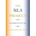 thumbnail image 1 of The MLS Project: An Assessment after Sixty Years, (Paperback), 1 of 1