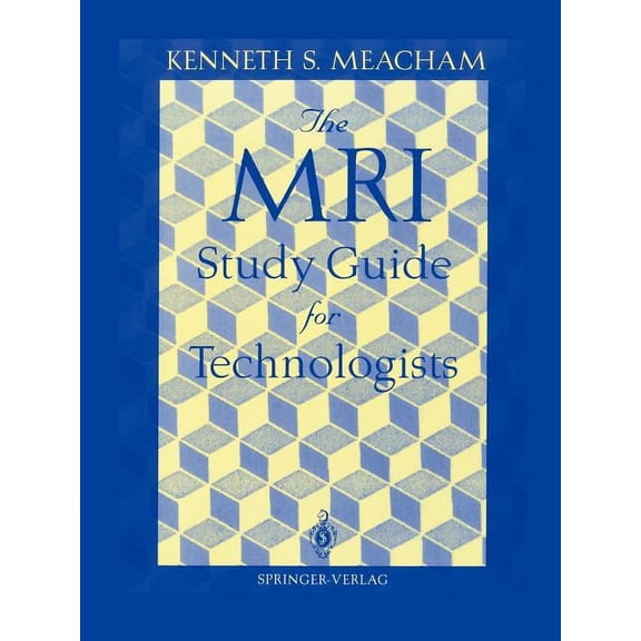The MRI Study Guide for Technologists, (Paperback)