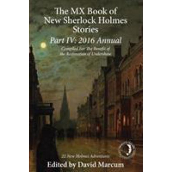 Pre-Owned The MX Book of New Sherlock Holmes Stories Part IV: 2016 Annual (Paperback) 1780929293 9781780929293