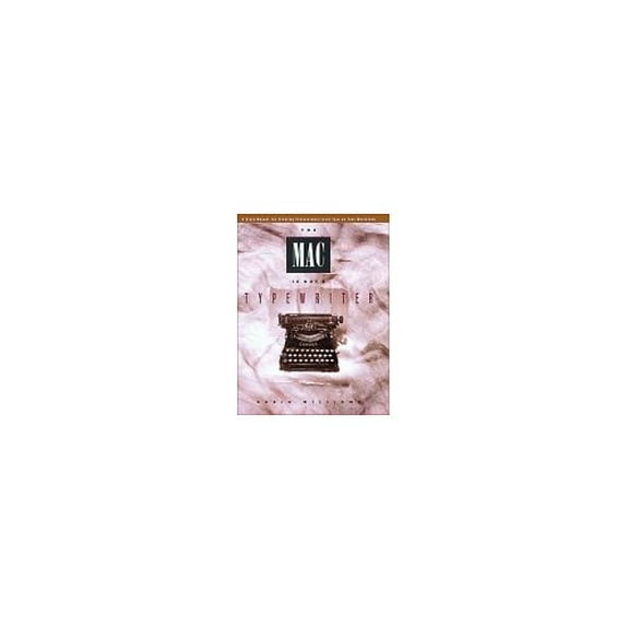 Pre-Owned The Mac Is Not a Typewriter (Paperback) 0938151312 9780938151319