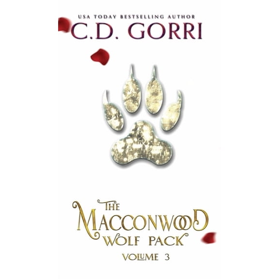 The Macconwood Pack Novel Anthologies The Macconwood Wolf Pack Volume 3, Book 3, (Hardcover)
