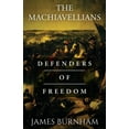 thumbnail image 1 of The Machiavellians: Defenders of Freedom, (Paperback), 1 of 1