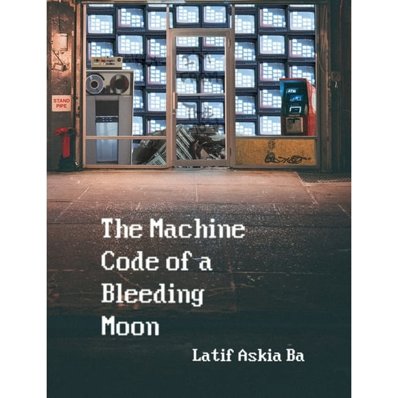 The Machine Code of the Bleeding Moon (Paperback)(Large Print)