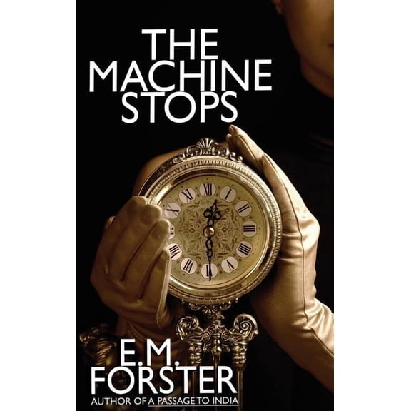 The Machine Stops, (Hardcover)