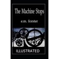 thumbnail image 1 of The Machine Stops Illustrated (Paperback), 1 of 1