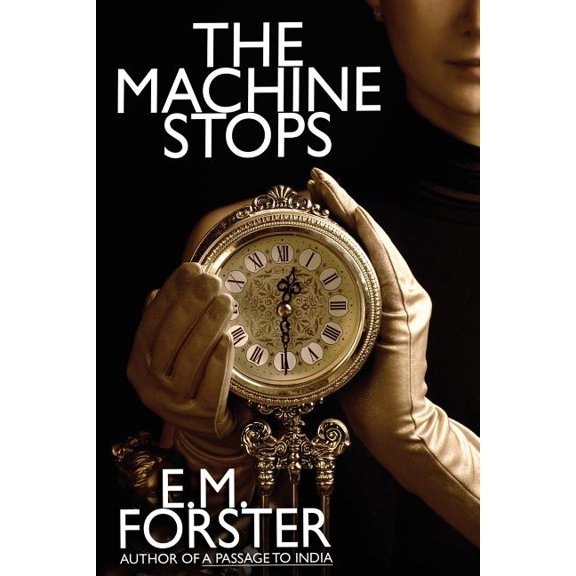 The Machine Stops, (Paperback)