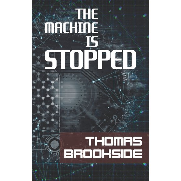 The Machine is Stopped (Paperback)