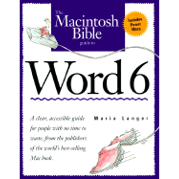 Pre-Owned The Macintosh Bible Guide to Word 6 (Paperback 9781566090735) by Maria Langer