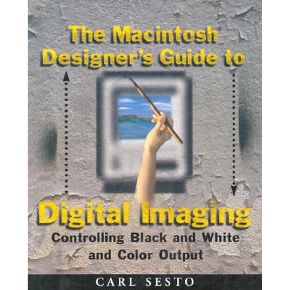 Pre-Owned The Macintosh Designer's Guide to Digital Imaging: Controlling Black and White and Color Output, 9780471137504, 0471137502, Paperback,
