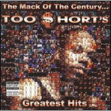 The Mack of the Century...Too $hort's Greatest Hits (CD) by Too $hort