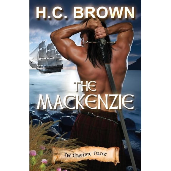 The Mackenzie: The Complete Trilogy, (Paperback)