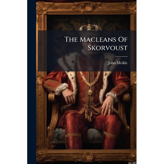 The Macleans Of Skorvoust (Paperback)