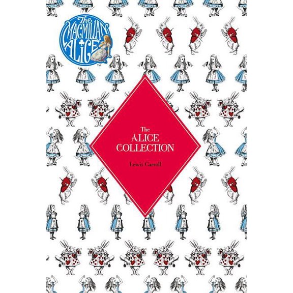 The Macmillan Alice: The Alice Collection : Alice's Adventure's in Wonderland and Through the Looking Glass (Multiple copy pack)
