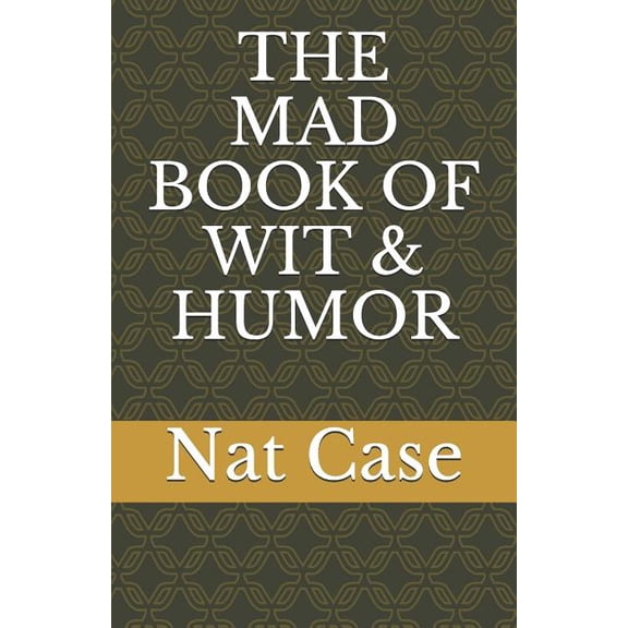 The Mad Book of Wit & Humor, (Paperback)