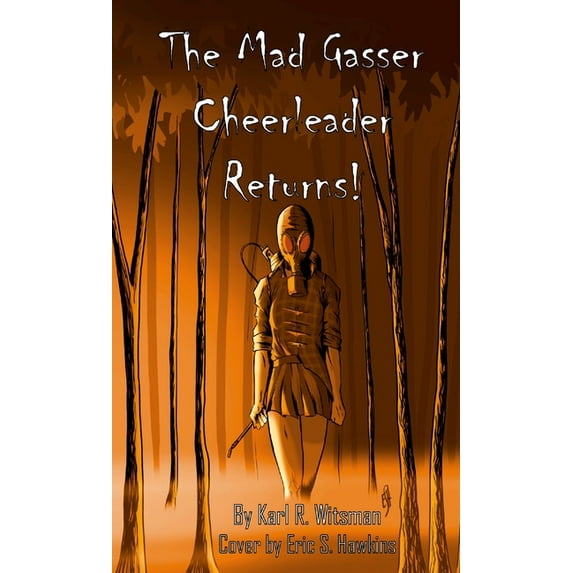 The Mad Gasser Cheerleader Returns! (Paperback)