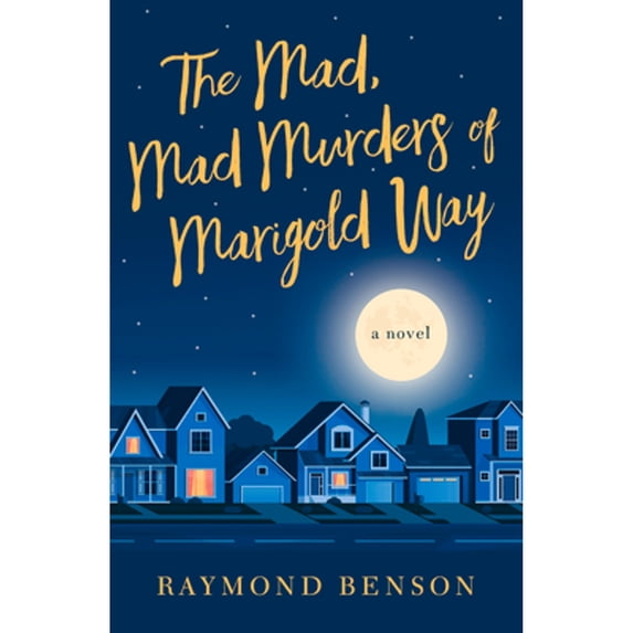 Pre-Owned The Mad, Mad Murders of Marigold Way (Hardcover) 0825309913 9780825309915