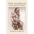 thumbnail image 1 of Pre-Owned The Madman: His Parables and Poems (Paperback) 0486419118 9780486419114, 1 of 1