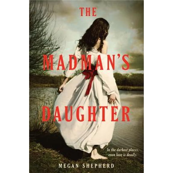 Pre-Owned Madman's Daughter The Madman's Daughter, Book 1, (Hardcover)