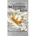 thumbnail image 1 of The Madness of Gods and Kings, (Hardcover), 1 of 1