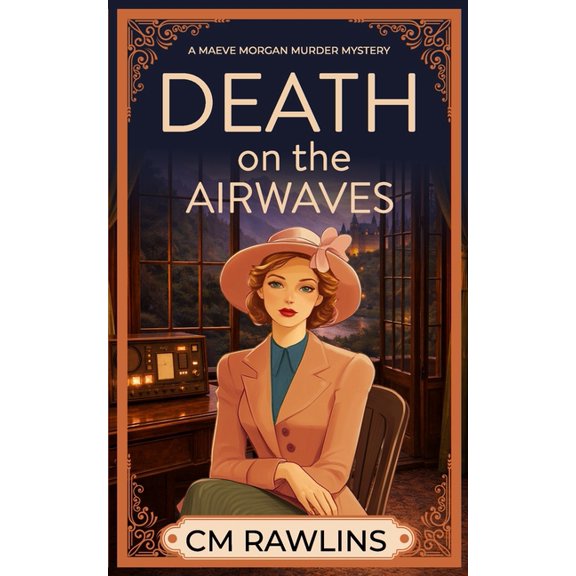 The Maeve Morgan Historical Cozy Mystery Death on the Airwaves: A 1920s Murder Mystery, Book 11, (Paperback)