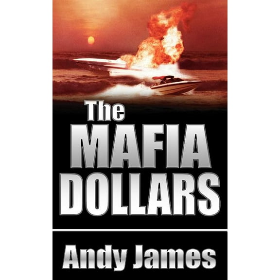 The Mafia Dollars (Paperback)