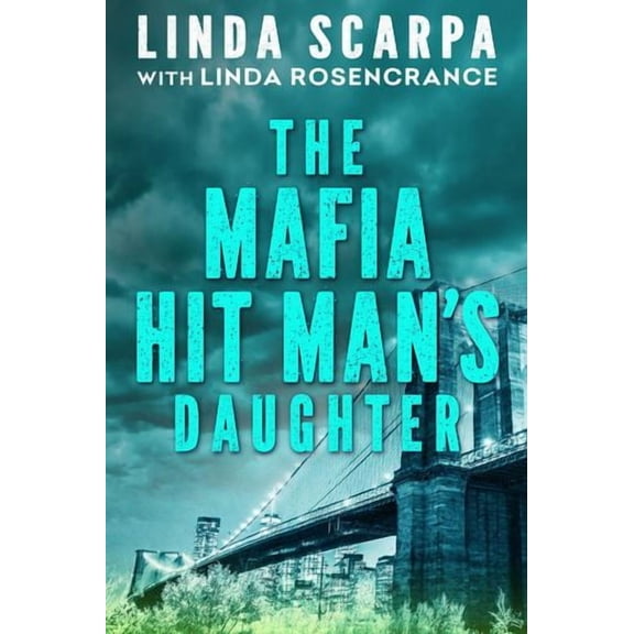 The Mafia Hit Man's Daughter