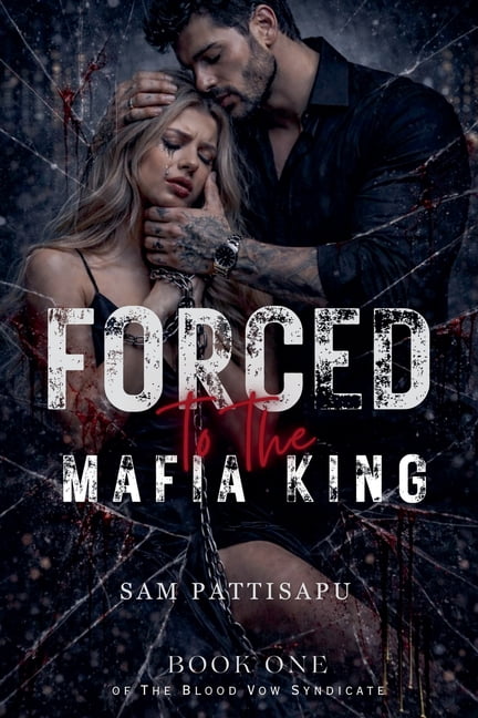 The Mafia King Forced to the Mafia King, Book 1, (Paperback)