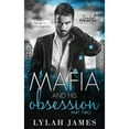 thumbnail image 1 of Pre-Owned The Mafia and His Obsession: Part 2 (Paperback 9781640346086) by Lylah James, 1 of 1