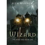 The Mage Saga Wizard, Book 1, Hardcover