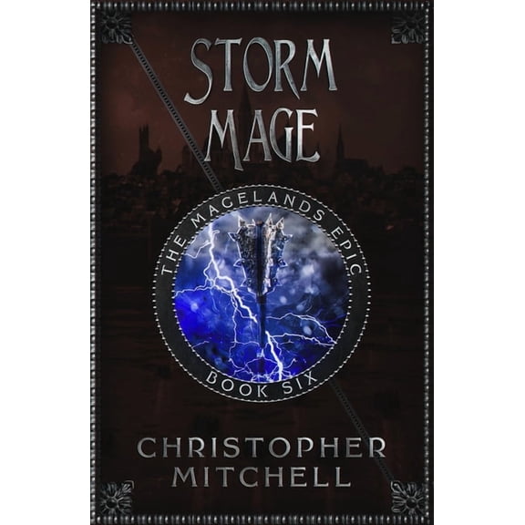 The Magelands Epic Storm Mage, Book 6, (Paperback)
