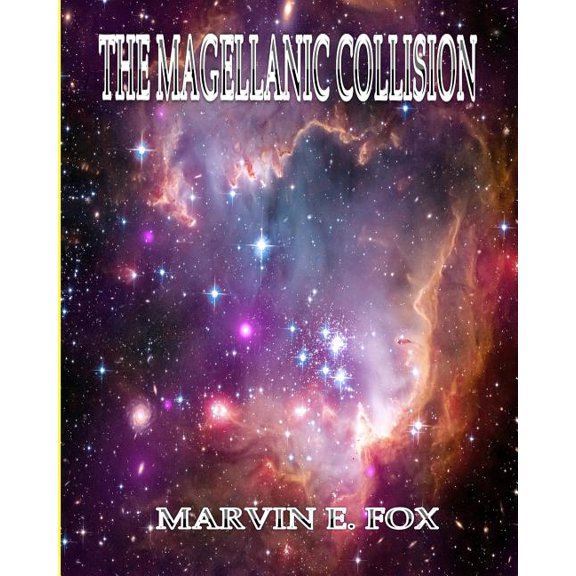 The Magellanic Collision Paperback