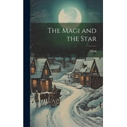 The Magi and the Star Hardcover