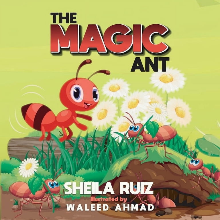 The Magic Ant The Magic Ant, Book 1, (Paperback) - Walmart.com