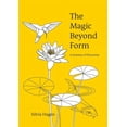 thumbnail image 1 of The Magic Beyond Form: A Journey of Discovery, (Paperback), 1 of 1