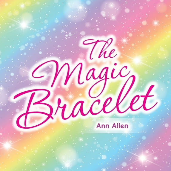 The Magic Bracelet (Paperback) by Ann Allen