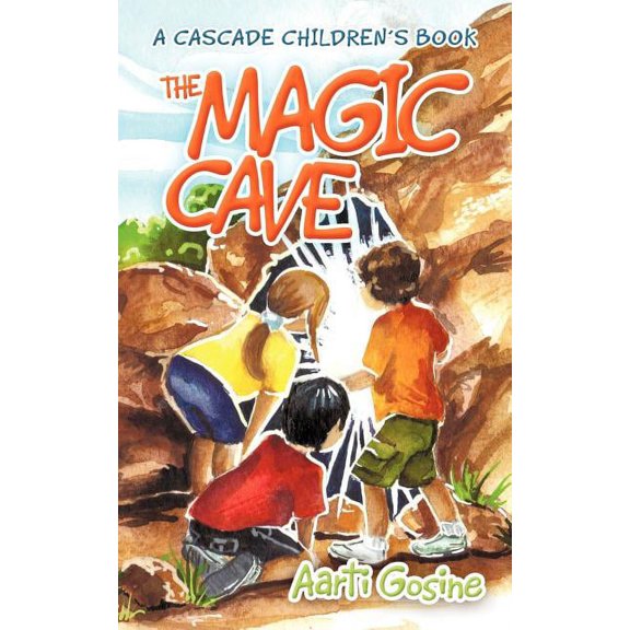 The Magic Cave: A Cascade Children's Book, (Paperback)