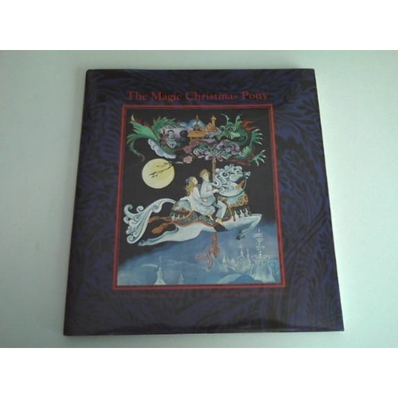 Pre-Owned The Magic Christmas Pony (Hardcover) 1880450046 9781880450048