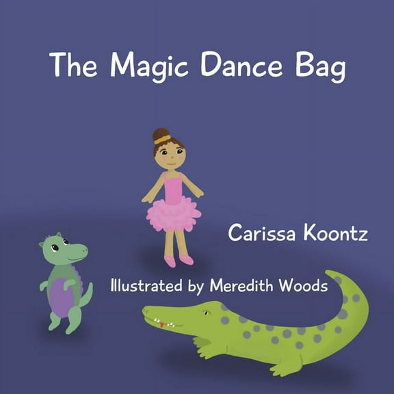 The Magic Dance Bag, (Paperback)