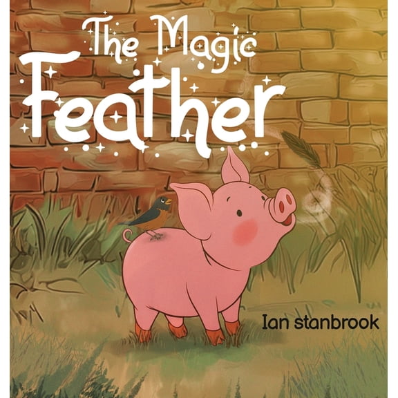 The Magic Feather, (Hardcover)
