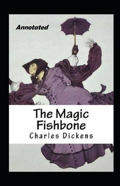 The Magic Fishbone Annotated (Paperback)