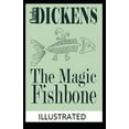 thumbnail image 1 of The Magic Fishbone Illustrated (Paperback), 1 of 1