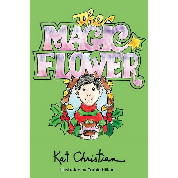The Magic Flower, (Paperback)